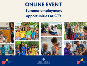 Learn About Summer Employment Opportunities at the Johns Hopkins Center for Talented Youth
